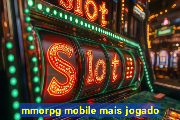 mmorpg mobile mais jogado